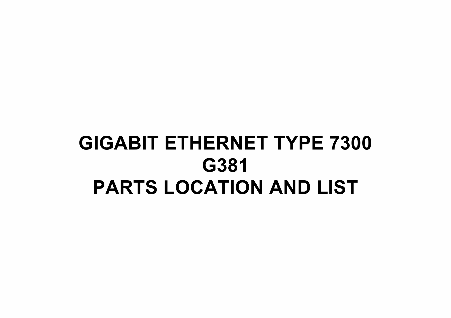 RICOH Options G381 GIGABIT-ETHERNET-TYPE-7300 Parts Catalog PDF download-1 RICOH Options G381 GIGABIT-ETHERNET-TYPE-7300 Parts Catalog PDF download-1